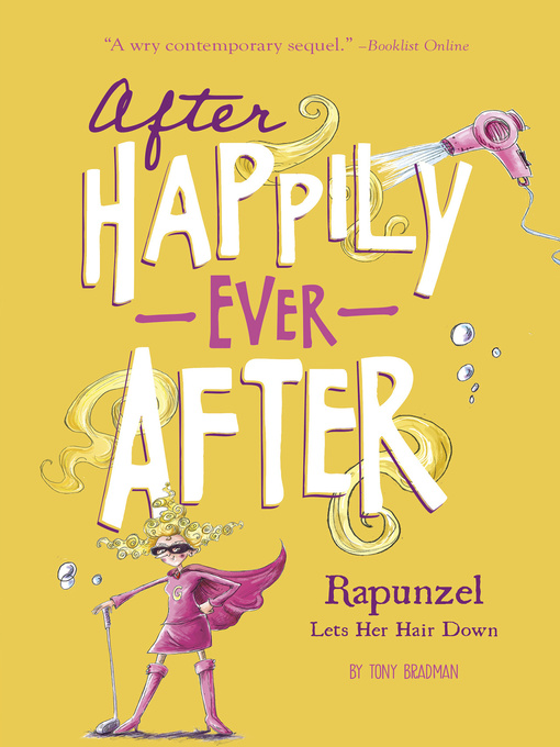 Title details for Rapunzel Lets Her Hair Down by Tony Bradman - Available